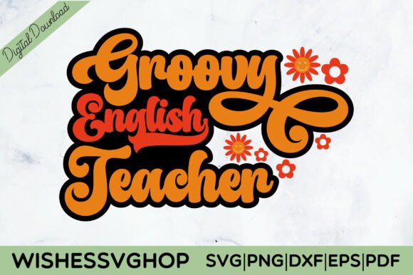 A Groovy English Teacher Design for Real Embroidery Projects